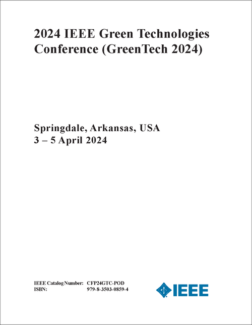 GREEN TECHNOLOGIES CONFERENCE. IEEE. 2024. (GreenTech 2024)