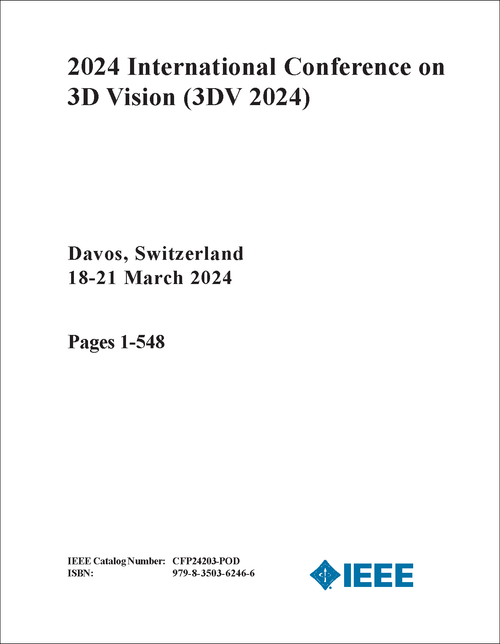 3D VISION. INTERNATIONAL CONFERENCE. 2024. (3DV 2024) (3 VOLS)