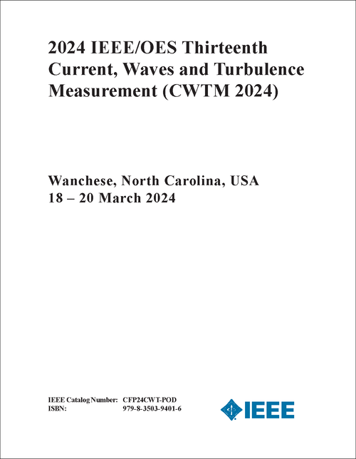 CURRENT, WAVES AND TURBULENCE MEASUREMENT. IEEE/OES. 13TH 2024. (CWTM 2024)