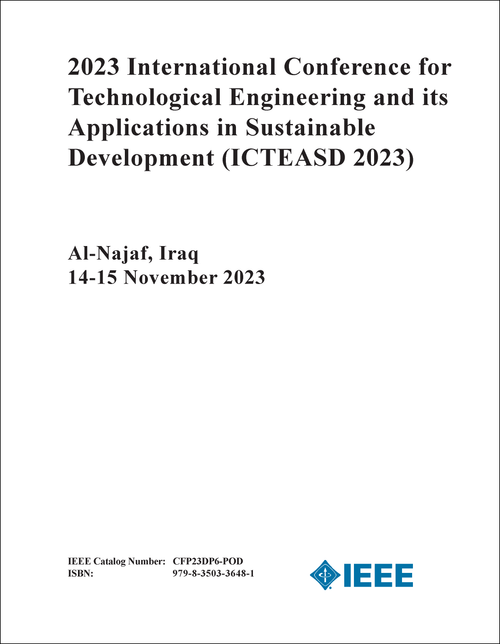 TECHNOLOGICAL ENGINEERING AND ITS APPLICATIONS IN SUSTAINABLE DEVELOPMENT. INTERNATIONAL CONFERENCE. 2023. (ICTEASD 2023)