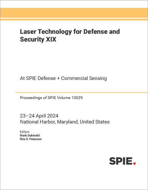 LASER TECHNOLOGY FOR DEFENSE AND SECURITY XIX