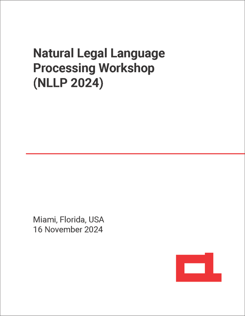 NATURAL LEGAL LANGUAGE PROCESSING. WORKSHOP. 2024. (NLLP 2024)