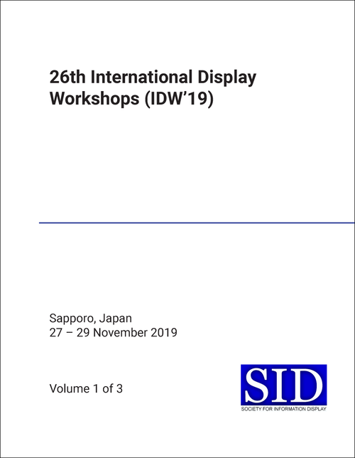 DISPLAY WORKSHOPS. INTERNATIONAL. 26TH 2019. (IDW'19) (3 VOLS)