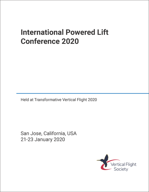 POWERED LIFT CONFERENCE. INTERNATIONAL. 2020. (HELD AT TRANSFORMATIVE VERTICAL FLIGHT 2020)