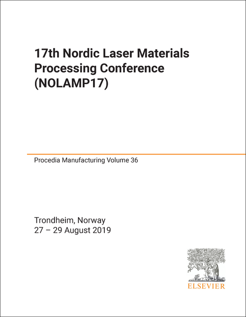 LASER MATERIALS PROCESSING CONFERENCE. NORDIC. 17TH 2019. (NOLAMP17)