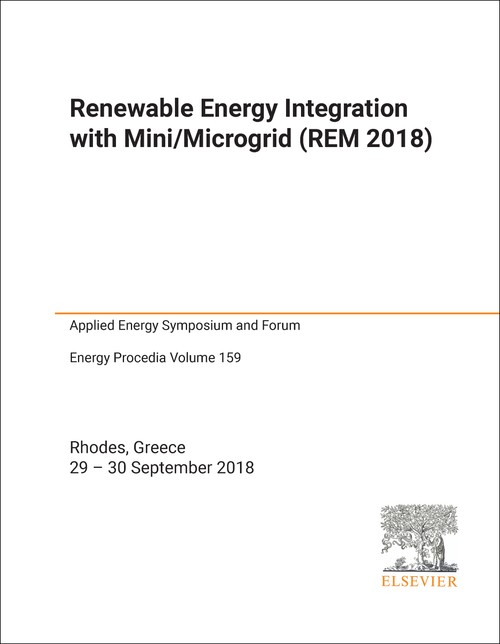 RENEWABLE ENERGY INTEGRATION WITH MINI/MICROGRID. 2018. (REM 2018) (APPLIED ENERGY SYMPOSIUM AND FORUM)