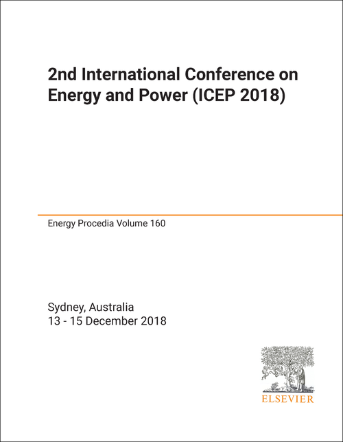 ENERGY AND POWER. INTERNATIONAL CONFERENCE. 2ND 2018. (ICEP 2018)