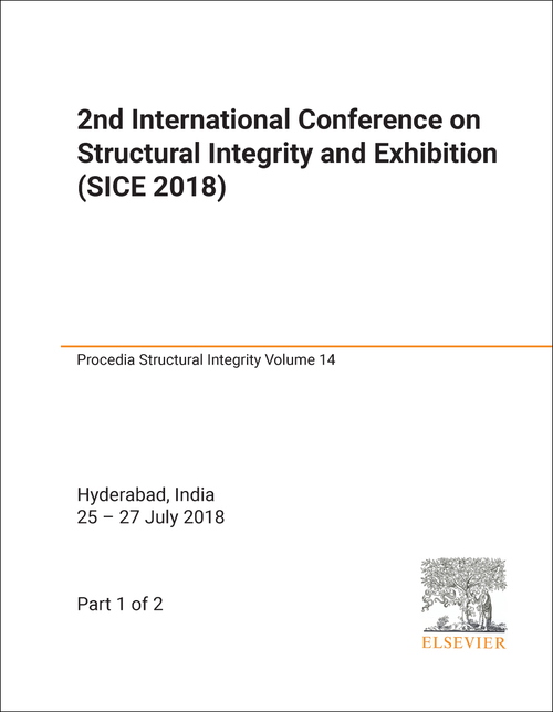 STRUCTURAL INTEGRITY AND EXHIBITION. INTERNATIONAL CONFERENCE. 2ND 2018. (SICE 2018) (2 PARTS)