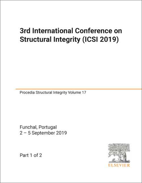 STRUCTURAL INTEGRITY. INTERNATIONAL CONFERENCE. 3RD 2019. (ICSI 2019) (2 PARTS)