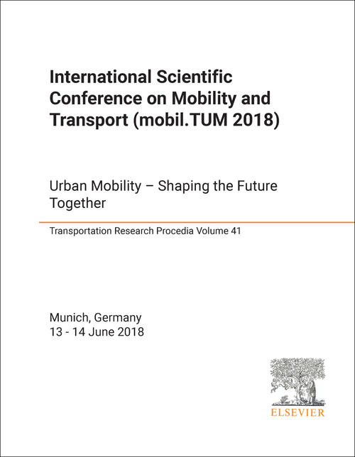 MOBILITY AND TRANSPORT. INTERNATIONAL SCIENTIFIC CONFERENCE. 2018. (mobil.TUM 2018)  URBAN MOBILITY - SHAPING THE FUTURE TOGETHER