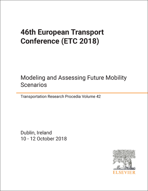 TRANSPORT CONFERENCE. EUROPEAN. 46TH 2018. (ETC 2018) MODELING AND ASSESSING FUTURE MOBILITY SCENARIOS