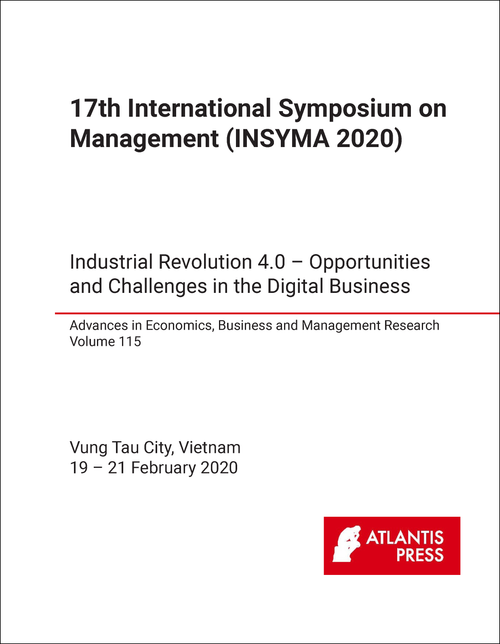 MANAGEMENT. INTERNATIONAL SYMPOSIUM. 17TH 2020. (INSYMA 2020) INDUSTRIAL REVOLUTION 4.0 - OPPORTUNITIES AND CHALLENGES IN THE DIGITAL BUSINESS