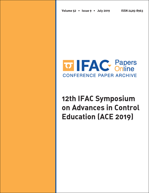 ADVANCES IN CONTROL EDUCATION. IFAC SYMPOSIUM. 12TH 2019. (ACE 2019)