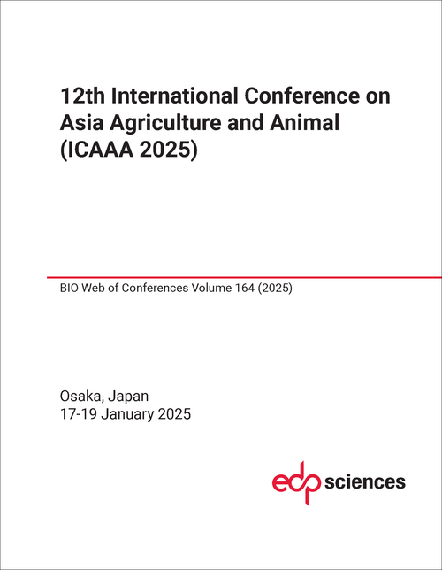 ASIA AGRICULTURE AND ANIMAL. INTERNATIONAL CONFERENCE. 12TH 2025. (ICAAA 2025)