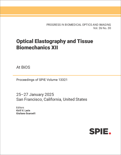 OPTICAL ELASTOGRAPHY AND TISSUE BIOMECHANICS XII