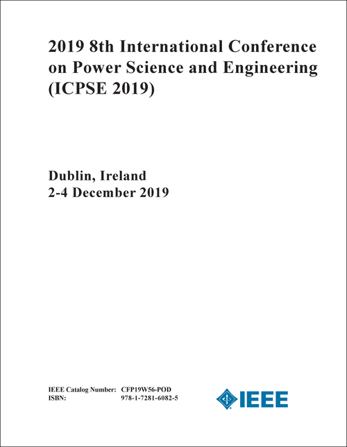 POWER SCIENCE AND ENGINEERING. INTERNATIONAL CONFERENCE. 8TH 2019. (ICPSE 2019)