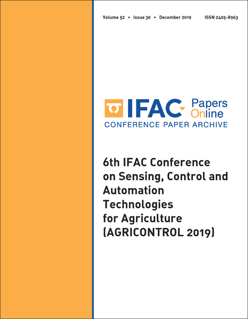 SENSING, CONTROL AND AUTOMATION TECHNOLOGIES FOR AGRICULTURE. IFAC CONFERENCE. 6TH 2019. (AGRICONTROL 2019)
