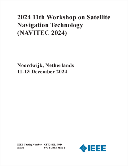 SATELLITE NAVIGATION TECHNOLOGY. WORKSHOP. 11TH 2024. (NAVITEC 2024)