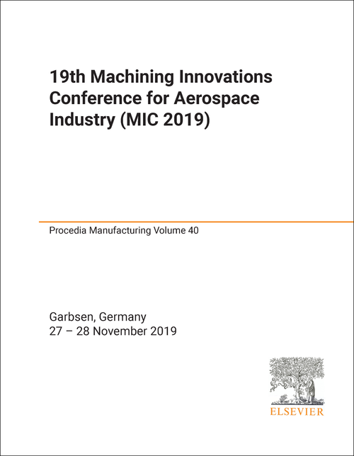 MACHINING INNOVATIONS CONFERENCE FOR AEROSPACE INDUSTRY. 19TH 2019. (MIC 2019)