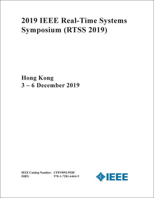 REAL-TIME SYSTEMS SYMPOSIUM. IEEE. 2019. (RTSS 2019)