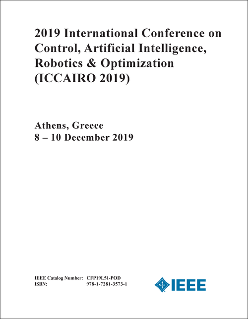 CONTROL, ARTIFICIAL INTELLIGENCE, ROBOTICS AND OPTIMIZATION. INTERNATIONAL CONFERENCE. 2019. (ICCAIRO 2019)