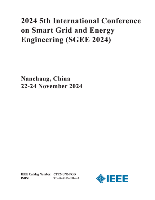 SMART GRID AND ENERGY ENGINEERING. INTERNATIONAL CONFERENCE. 5TH 2024. (SGEE 2024)