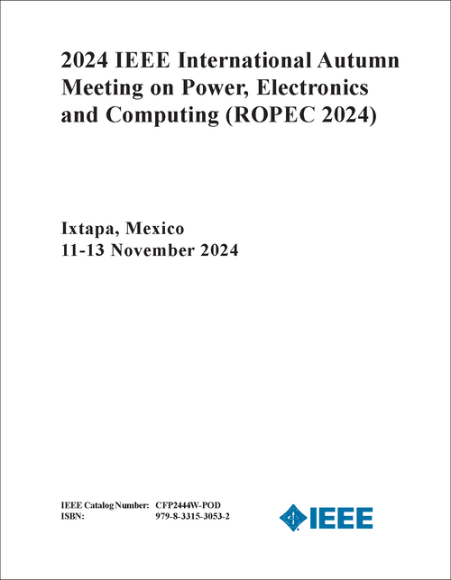 POWER, ELECTRONICS AND COMPUTING. IEEE INTERNATIONAL AUTUMN MEETING. 2024. (ROPEC 2024)