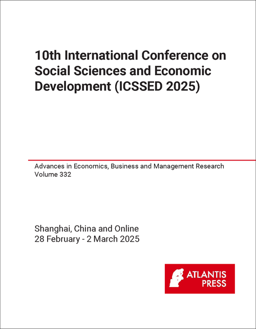 SOCIAL SCIENCES AND ECONOMIC DEVELOPMENT. INTERNATIONAL CONFERENCE. 10TH 2025. (ICSSED 2025)
