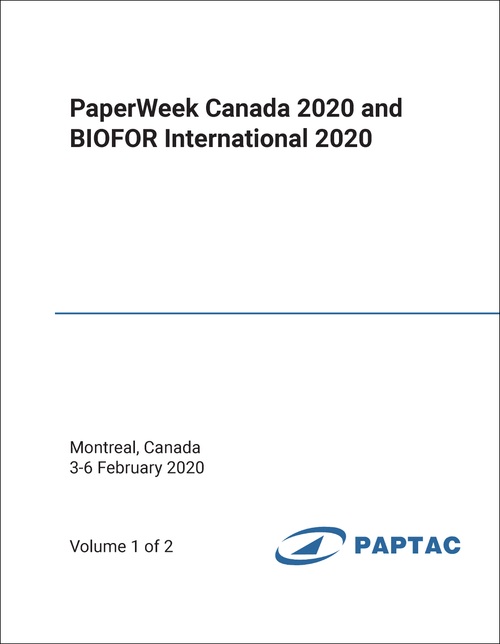 PULP AND PAPER TECHNICAL ASSOCIATION OF CANADA. ANNUAL MEETING. 106TH 2020. (PAPERWEEK CANADA 2020) (2 VOLS) (AND INTERNATIONAL CONFERENCE FOR THE FOREST BIOECONOMY, BIOFOR INTERNATIONAL 2020)