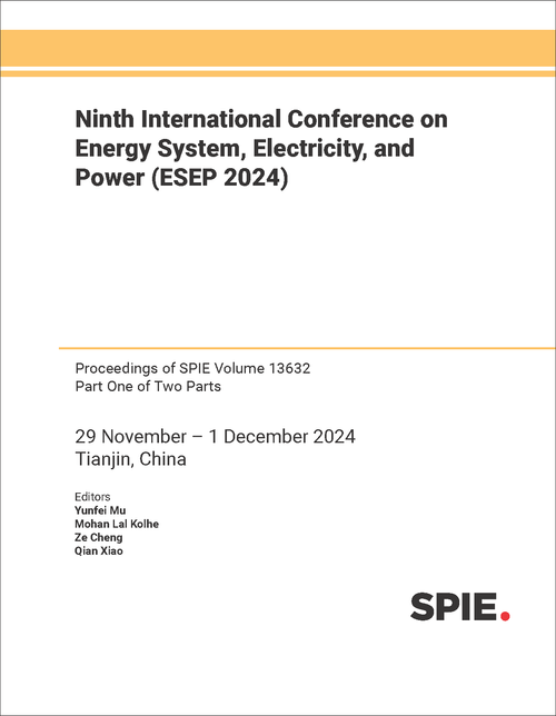NINTH INTERNATIONAL CONFERENCE ON ENERGY SYSTEM, ELECTRICITY, AND POWER (ESEP 2024) (2 PARTS)