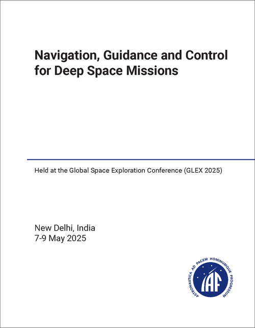 NAVIGATION, GUIDANCE AND CONTROL FOR DEEP SPACE MISSIONS. (HELD AT GLEX 2025)