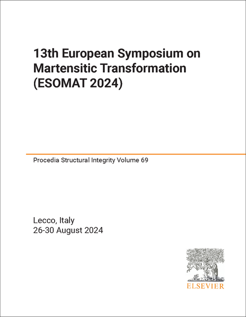 MARTENSITIC TRANSFORMATION. EUROPEAN SYMPOSIUM. 13TH 2024. (ESOMAT 2024)