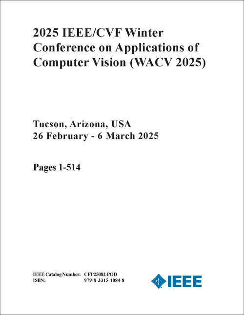 APPLICATIONS OF COMPUTER VISION. IEEE/CVF WINTER CONFERENCE. 2025. (WACV 2025) (13 VOLS)