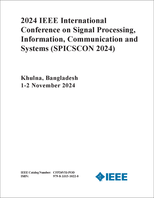 SIGNAL PROCESSING, INFORMATION, COMMUNICATION AND SYSTEMS. IEEE INTERNATIONAL CONFERENCE. 2024. (SPICSCON 2024)