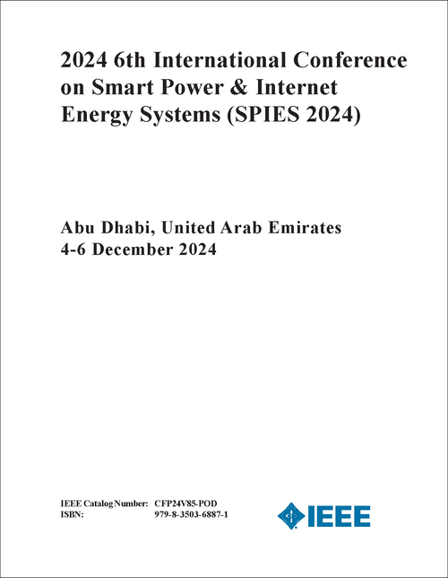 SMART POWER AND INTERNET ENERGY SYSTEMS. INTERNATIONAL CONFERENCE. 6TH 2024. (SPIES 2024)