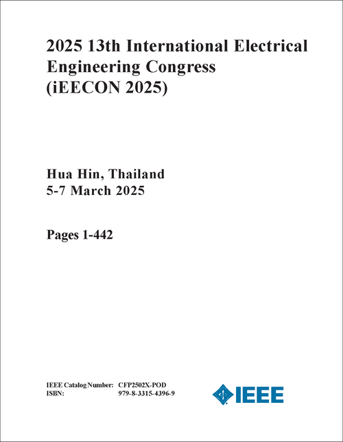 ELECTRICAL ENGINEERING CONGRESS. INTERNATIONAL. 13TH 2025. (iEECON 2025) (2 VOLS)