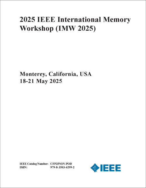 MEMORY WORKSHOP. IEEE INTERNATIONAL. 2025. (IMW 2025)