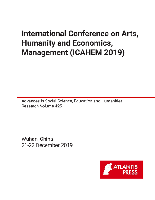 ARTS, HUMANITY AND ECONOMICS, MANAGEMENT. INTERNATIONAL CONFERENCE. 2019. (ICAHEM 2019)
