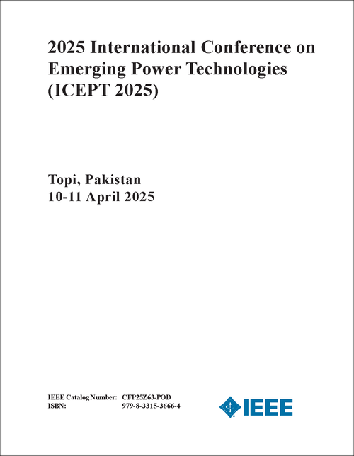 EMERGING POWER TECHNOLOGIES. INTERNATIONAL CONFERENCE. 2025. (ICEPT 2025)
