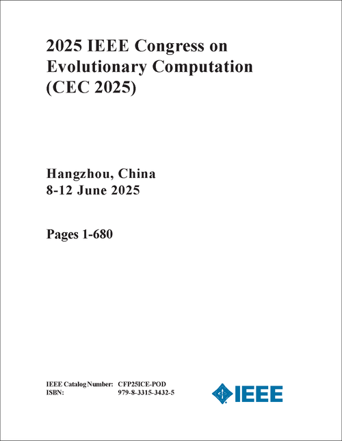 EVOLUTIONARY COMPUTATION. IEEE CONGRESS. 2025. (CEC 2025) (2 VOLS)