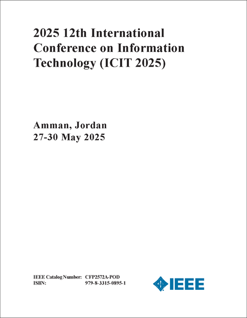INFORMATION TECHNOLOGY. INTERNATIONAL CONFERENCE. 12TH 2025. (ICIT 2025)
