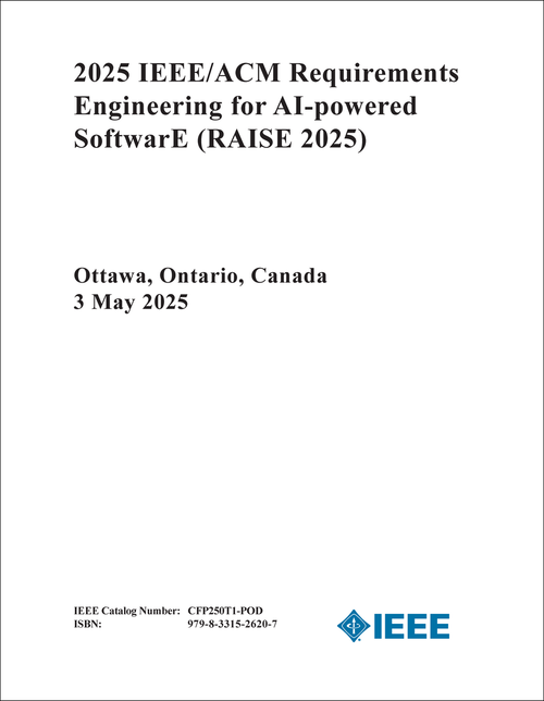 REQUIREMENTS ENGINEERING FOR AI-POWERED SOFTWARE. IEEE/ACM. 2025. (RAISE 2025)