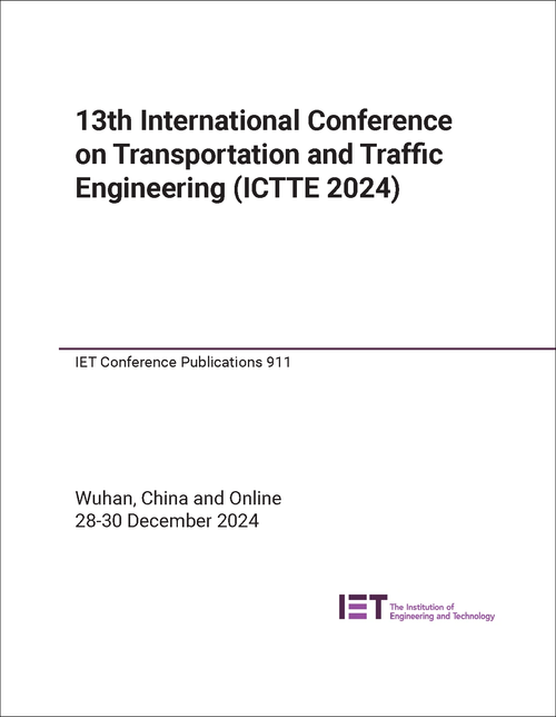 TRANSPORTATION AND TRAFFIC ENGINEERING. INTERNATIONAL CONFERENCE. 13TH 2024. (ICTTE 2024)
