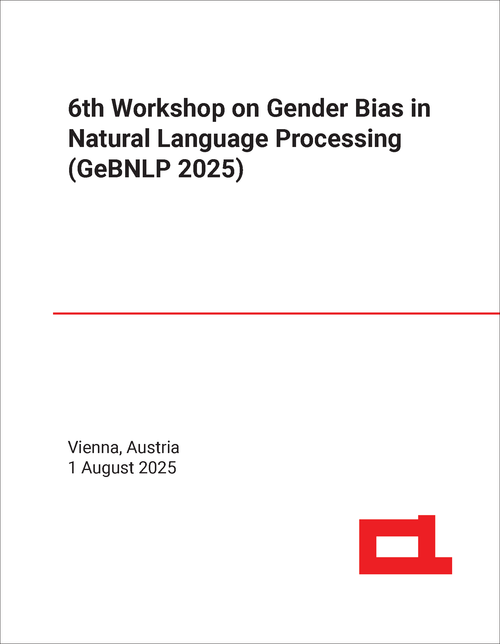 GENDER BIAS IN NATURAL LANGUAGE PROCESSING. WORKSHOP. 6TH 2025. (GEBNLP 2025)