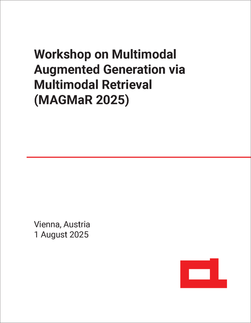 MULTIMODAL AUGMENTED GENERATION VIA MULTIMODAL RETRIEVAL. WORKSHOP. 2025. (MAGMAR 2025)