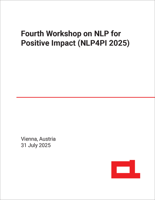 NLP FOR POSITIVE IMPACT. WORKSHOP. 4TH 2025. (NLP4PI 2025)