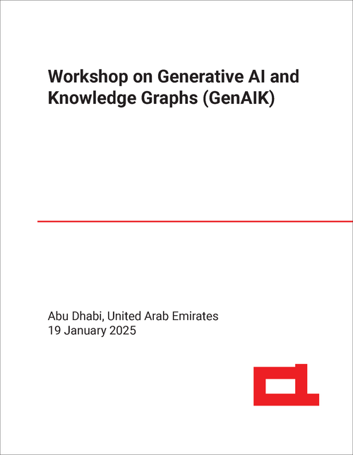 GENERATIVE AI AND KNOWLEDGE GRAPHS. WORKSHOP. 2025. (GENAIK 2025)
