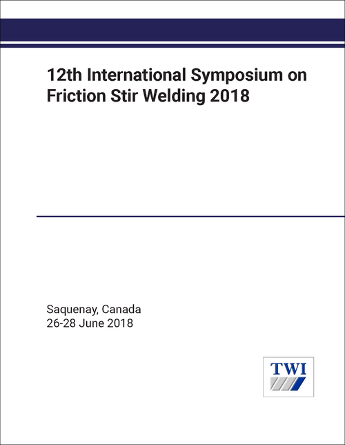 FRICTION STIR WELDING. INTERNATIONAL SYMPOSIUM. 12TH 2018.