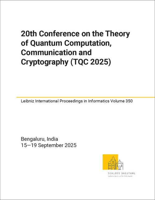 THEORY OF QUANTUM COMPUTATION, COMMUNICATION AND CRYPTOGRAPHY. CONFERENCE. 20TH 2025. (TQC 2025)
