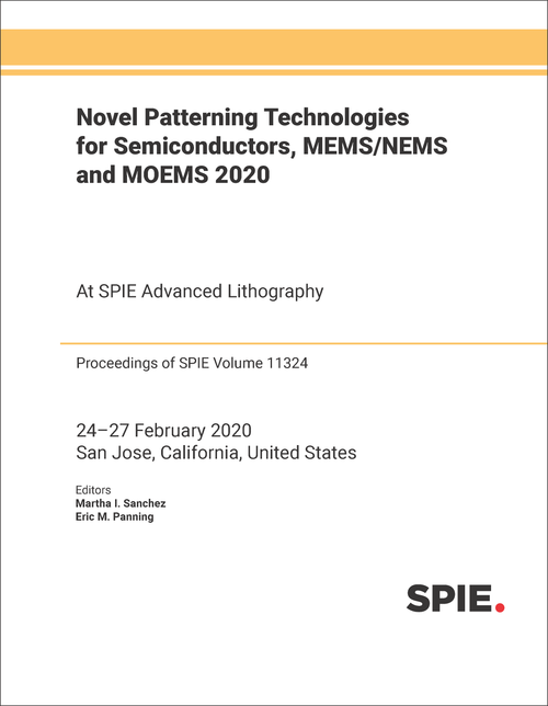NOVEL PATTERNING TECHNOLOGIES FOR SEMICONDUCTORS, MEMS/NEMS AND MOEMS 2020